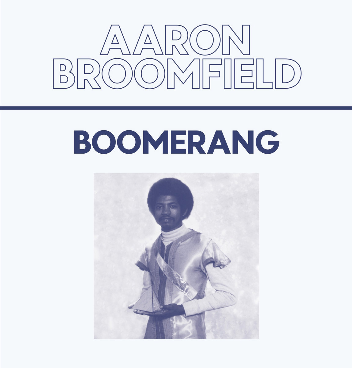 Aaron Broomfield – Boomerang