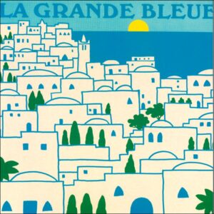 La Grande Bleue – Musiques Imaginaires De La Méditerranée