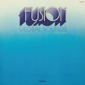 Various – Fusion Global Sounds (1970-1983)