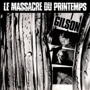 Gilson ‎– Le Massacre Du Printemps