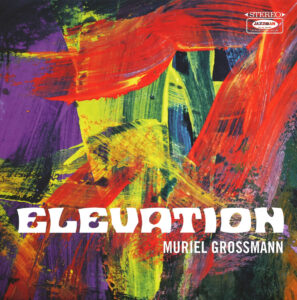 Muriel Grossmann ‎– Elevation