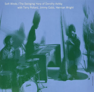 Dorothy Ashby ‎– Soft Winds The Swinging Harp Of Dorothy Ashby