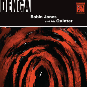 Robin Jones And His Quintet ‎– Denga