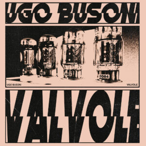 Ugo Busoni ‎– Valvole