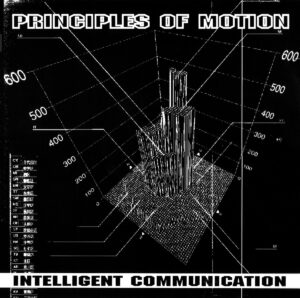 Intelligent Communication ‎– Principles Of Motion