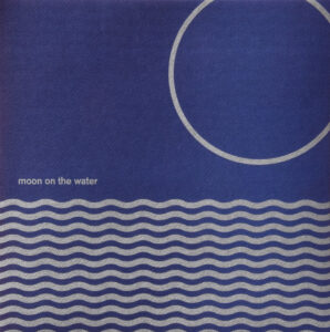 Moon On The Water ‎– Moon On The Water