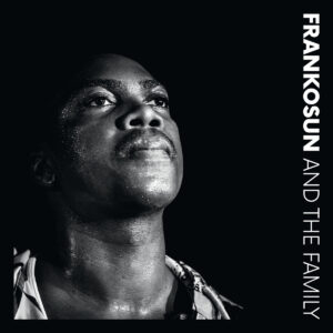 Frankosun And The Family ‎– Frankosun And The Family