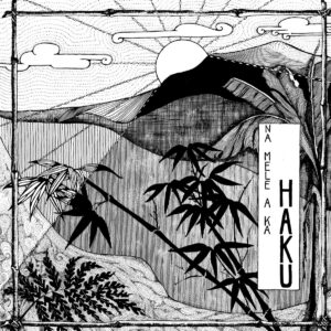 Haku ‎– Na Mele A Ka Haku (Music Of Haku)