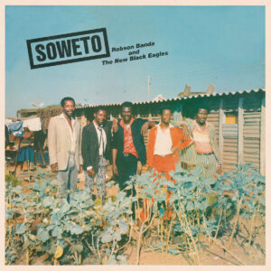 Robson Banda And The New Black Eagles ‎– Soweto