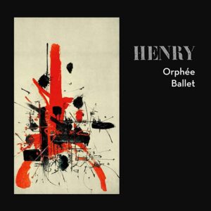 Pierre Henry, Maurice Béjart ‎– Orphée Ballet