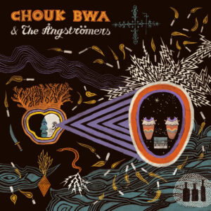 Chouk Bwa & The Ångströmers ‎– Vodou Alé