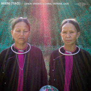 Mien (Yao) - Canon Singing in China, Vietnam, Laos