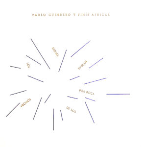 Pablo Guerrero Y Finis Africae ‎– Los Dioses Hablan Por Boca De Los Vecinos