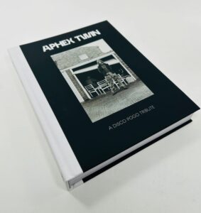 Aphex Twin - A Disco Pogo Tribute (book)