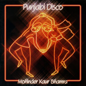 Mohinder Kaur Bhamra - Punjabi Disco NAYA-009LPR